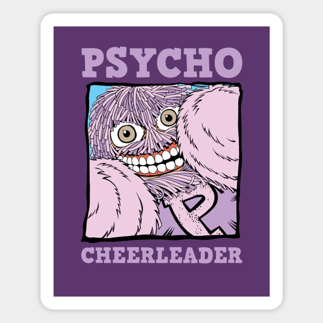 Psycho Cheerleader Magnet by Art-Man